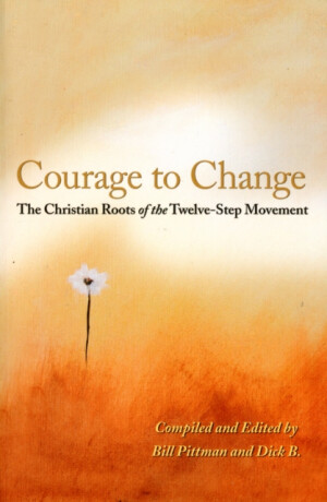 The Courage to Change - Bill Pittman