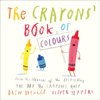 The Crayonsâ€™ Book of Colours - Drew Daywalt