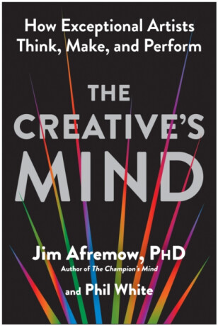 The Creative's Mind - Jim Afremow,Phil White