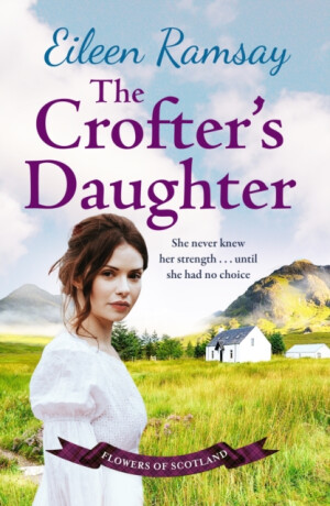 The Crofter's Daughter - Eileen Ramsay