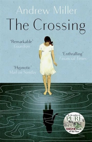 The Crossing - Andrew Miller