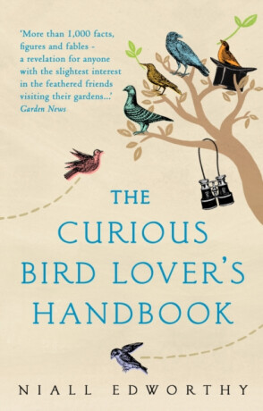 The Curious Bird Loverâ€™s Handbook - Niall Edworthy