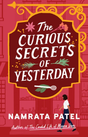 The Curious Secrets of Yesterday - Namrata Patel