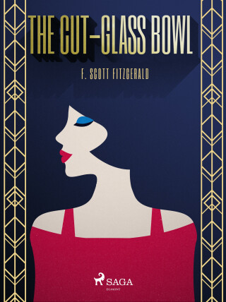 The Cut-glass Bowl - F. Scott Fitzgerald