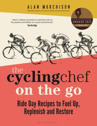 The Cycling Chef On the Go - Alan Murchison