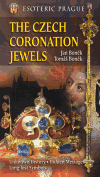 The Czech Coronation Jewels - Jan Boněk,Tomáš Boněk