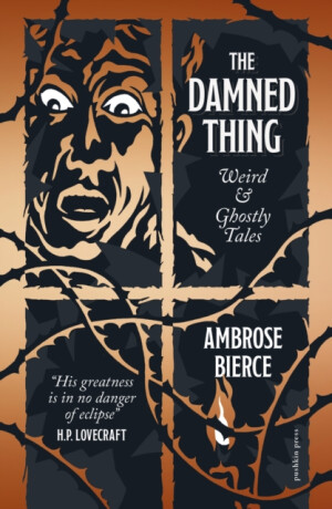 The Damned Thing - Ambrose Bierce