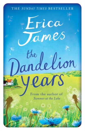 The Dandelion Years - Erica James