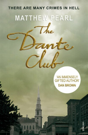 The Dante Club - Matthew Pearl