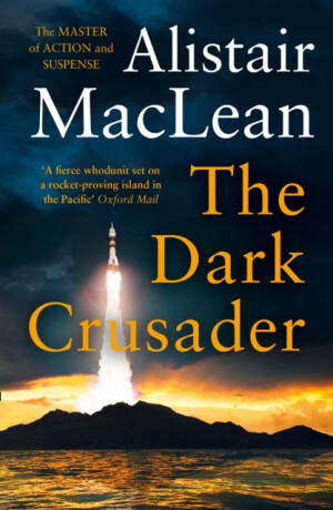 The Dark Crusader - MacLean Alistair
