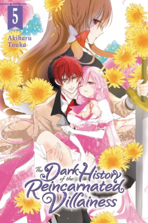 The Dark History of the Reincarnated Villainess, Vol. 5 - Kei Coffman