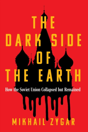 The Dark Side of the Earth - Zygar Mikhail