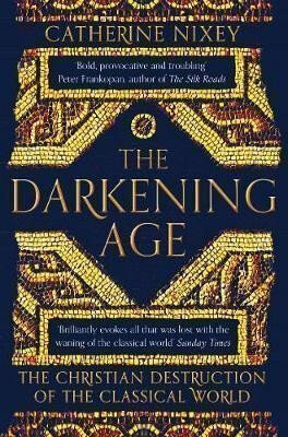 The Darkening Age - Nixey Catherine