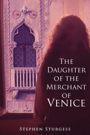 The Daughter of The Merchant of Venice - STURGESS Stephen