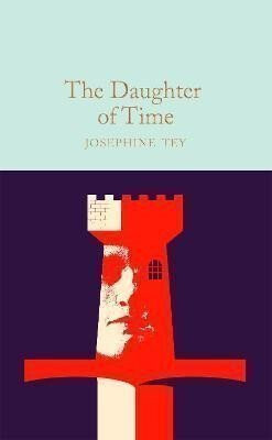 The Daughter of Time - Josephine Tey