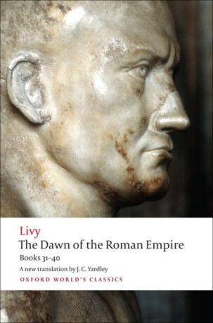 The Dawn of the Roman Empire - Livy