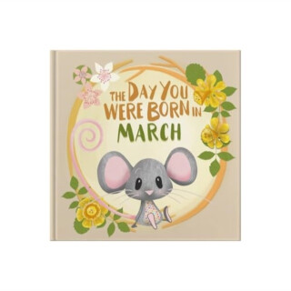 The Day You Were Born In March. . . - Lucy tapper