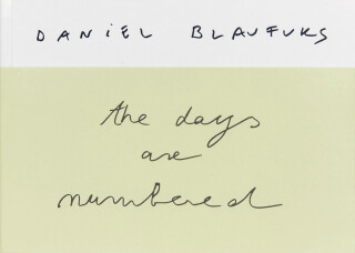 Days Are Numbered - Daniel Blaufuks