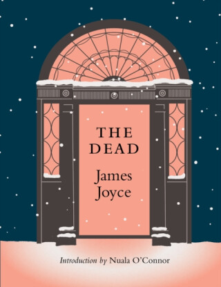THE DEAD - James Joyce,Nuala O'Connor