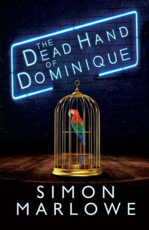 The Dead Hand of Dominique - Simon Marlowe