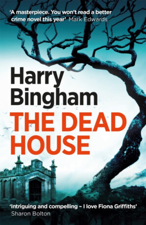 The Dead House - Harry Bingham