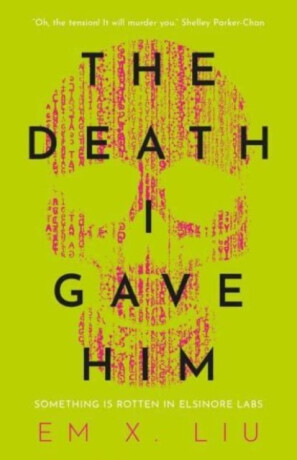 The Death I Gave Him - Liu Em X.
