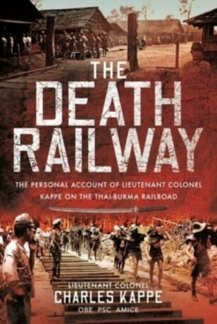 The Death Railway - Charles Kappe