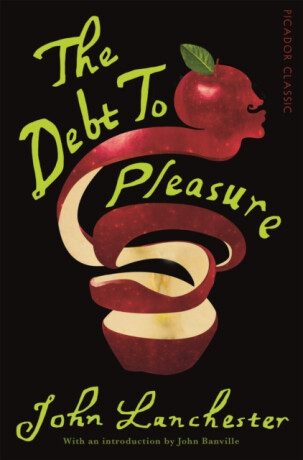 The Debt To Pleasure - John Lanchester