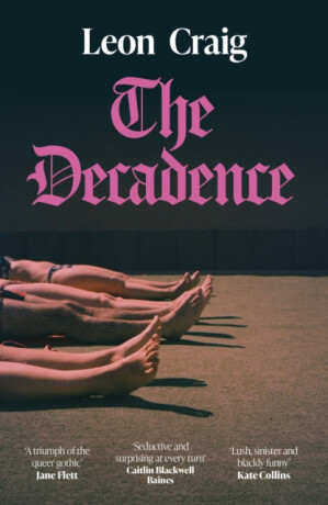 The Decadence - Leon Craig