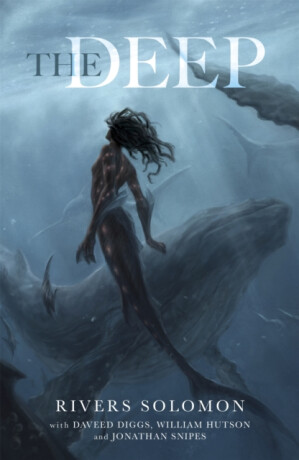 The Deep - Rivers Solomon,Daveed Diggs,William Hutson,Jonathan Snipes