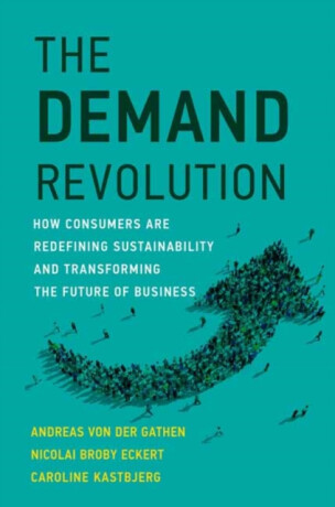The Demand Revolution - Andreas von der Gathen,Nicolai Broby Eckert