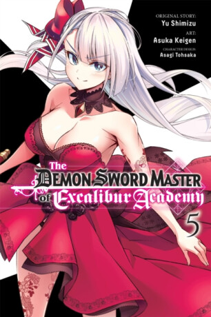 The Demon Sword Master of Excalibur Academy, Vol. 5 (manga) - Roman Lempert,Mughal Arbash,Yu Shimizu,Asuka Keigen,Asagi Tohsaka