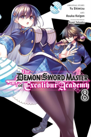 The Demon Sword Master of Excalibur Academy, Vol. 8 (manga) - Roman Lempert,Mughal Arbash,Yu Shimizu,Asuka Keigen,Asagi Tohsaka