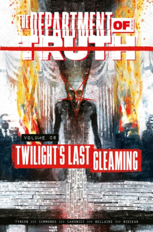 The Department of Truth Volume 6: Twilight's last Gleaming - 