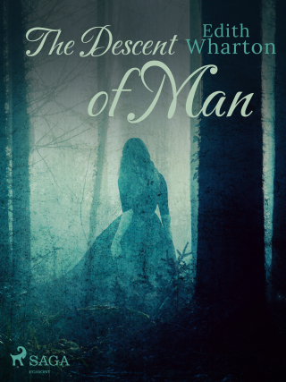 The Descent of Man - Edith Whartonová