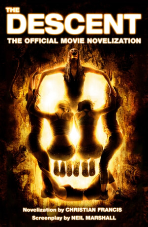 The Descent: The Official Novelization - Christian Francis