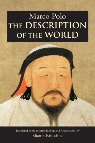 The Description of the World - Marco Polo
