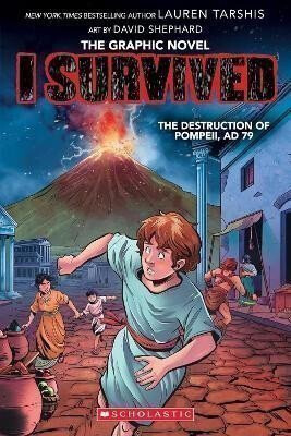 I Survived the Destruction of Pompeii, AD 79 (I Survived Graphic Novel #10) - Lauren Tarshis