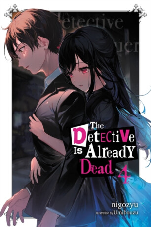 The Detective Is Already Dead Light Novel 4 - Nigozyu Nigozyu