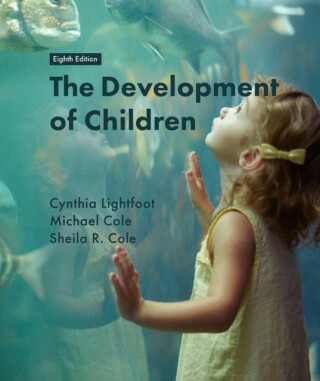 The Development of Children - Cynthia Lightfoot,Sheila R. Cole,Michael Cole