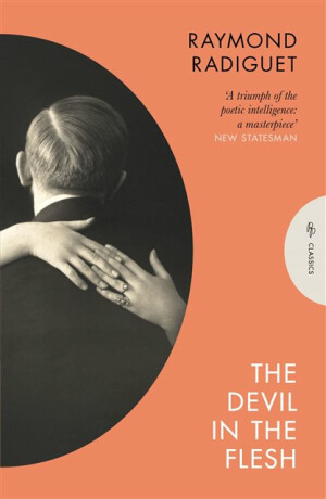The Devil in the Flesh - Raymond Radiguet