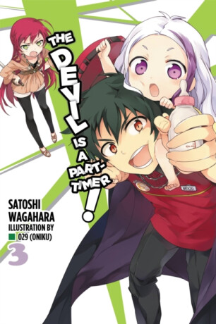 The Devil Is a Part-timer! the Novel 3 - Wagahara Satoshi