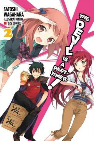 The Devil is a Part-Timer, Vol. 2 (Novel) - Wagahara Satoshi