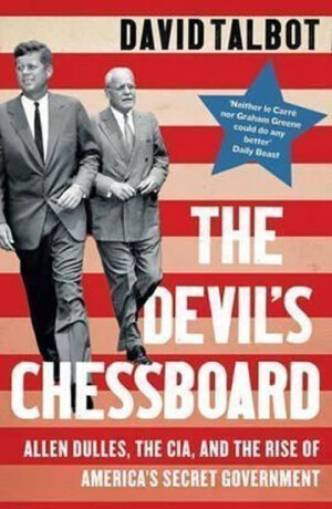 The Devilâ€™s Chessboard - David Talbot