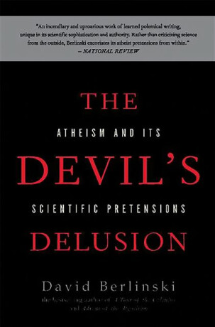 The Devil's Delusion - David Berlinski