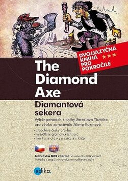 The Diamond Axe/ Diamantová sekera - Alena Kuzmová,Jaroslav Tichý