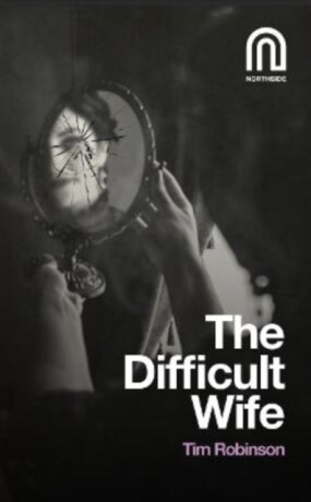 The Difficult Wife - Tim Robinson