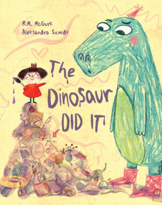 The Dinosaur Did It - R. M. McGurk