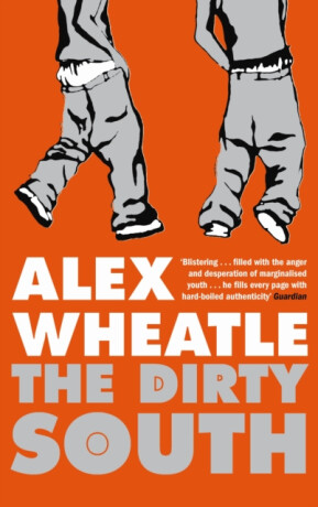 The Dirty South - Wheatle Alex