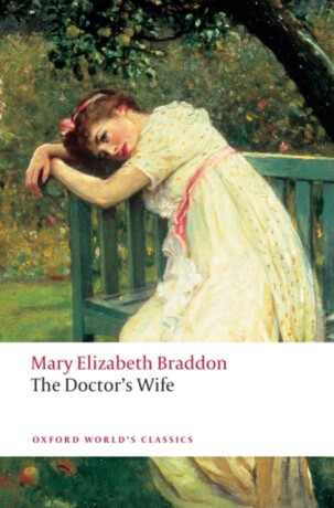 The Doctor's Wife - Mary Elizabeth Braddonová